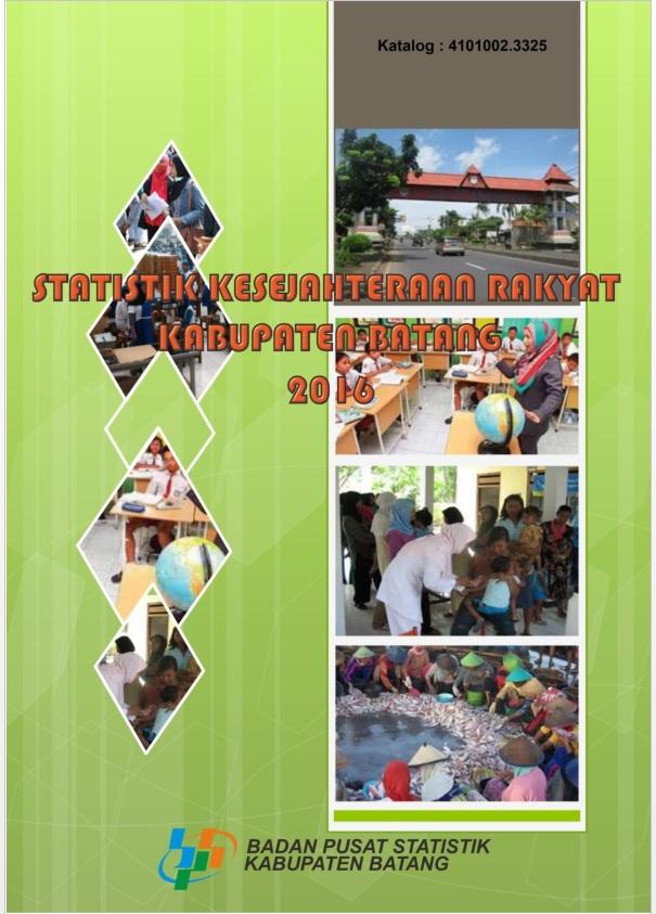 Welfare Statistics of Batang Regency 2016