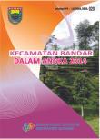 Kecamatan Bandar Dalam Angka Tahun 2014