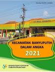 Kecamatan Banyuputih Dalam Angka 2021