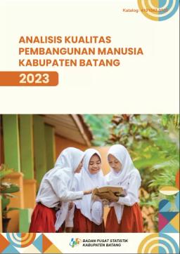 Analisis Kualitas Pembangunan Manusia Kabupaten Batang 2023